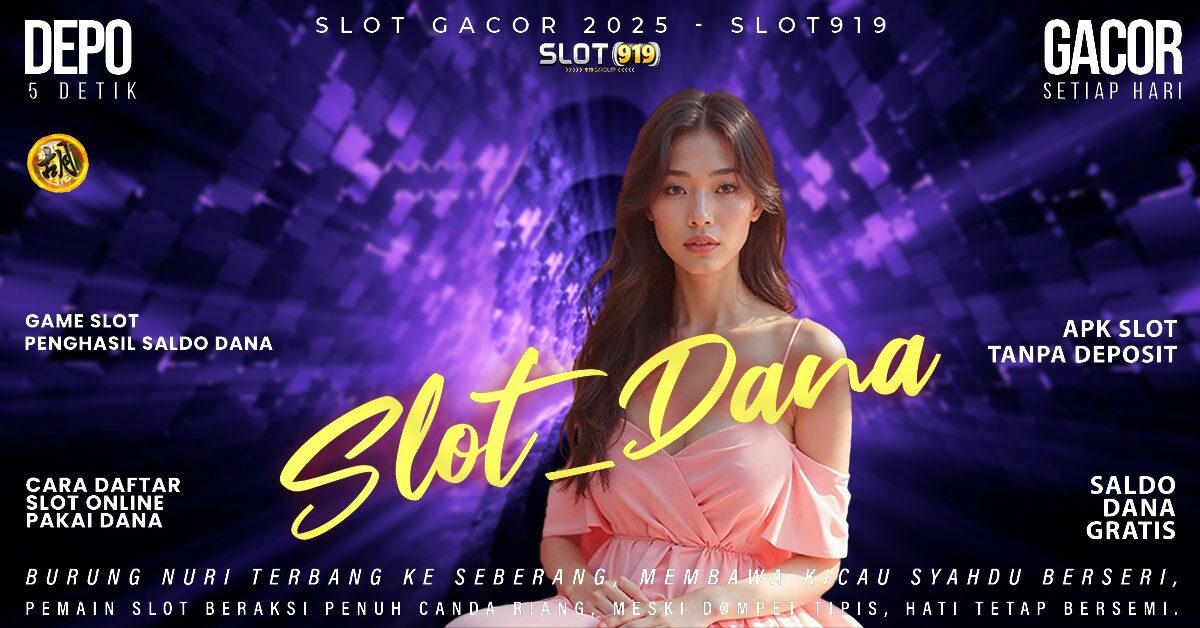 Situs Slot Depo Dana Download Aplikasi Slot Gacor