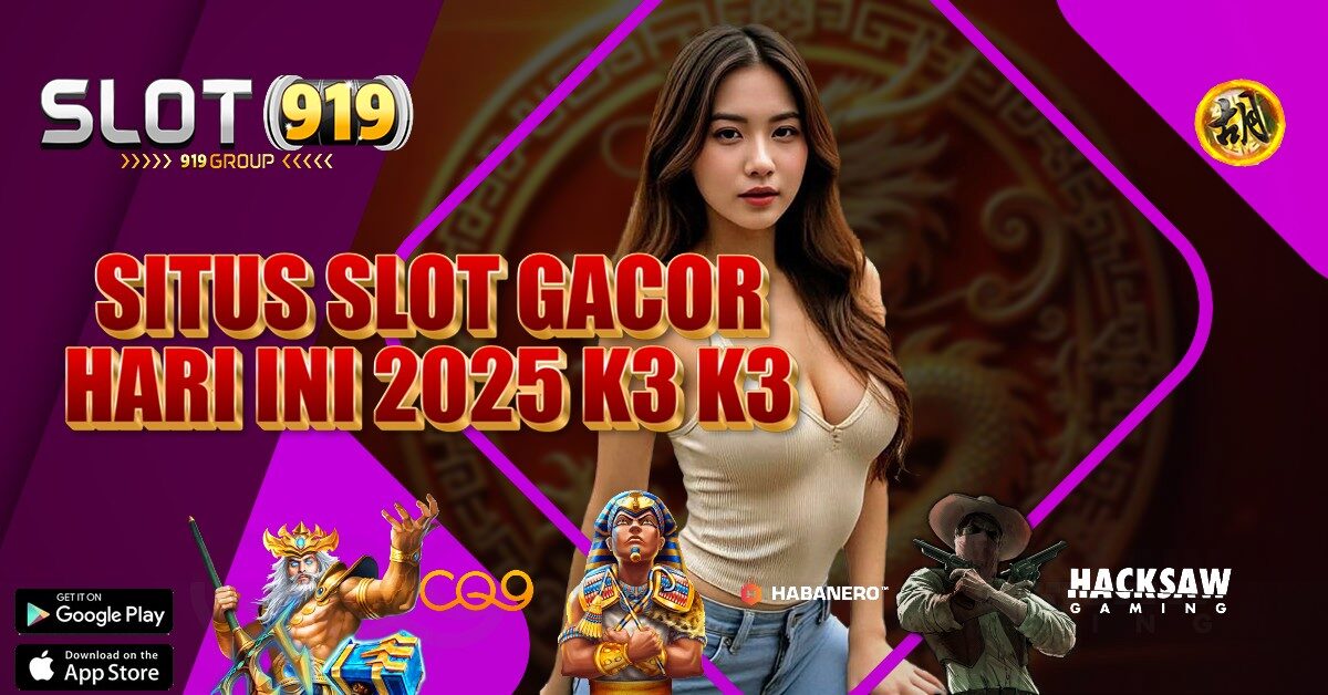 K3 K3 SLOT PRAGMATIK GACOR HARI INI