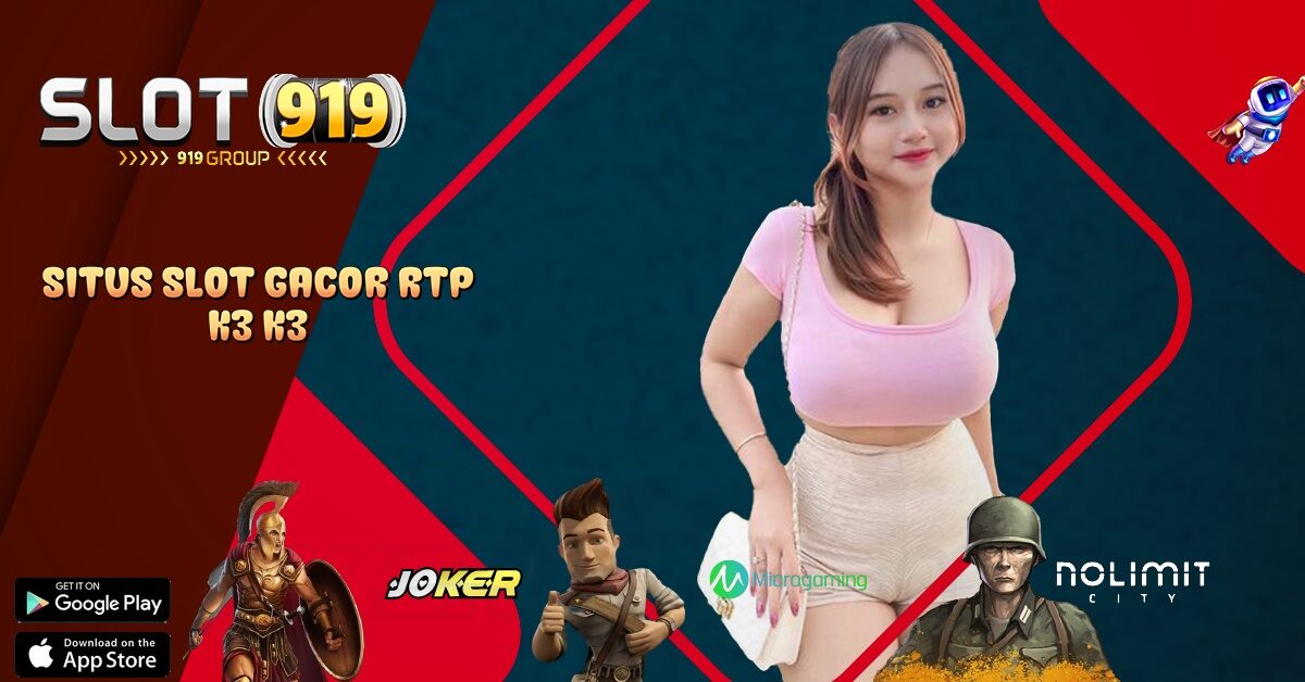 RTP SLOT GACOR JAM SEKARANG K3 K3