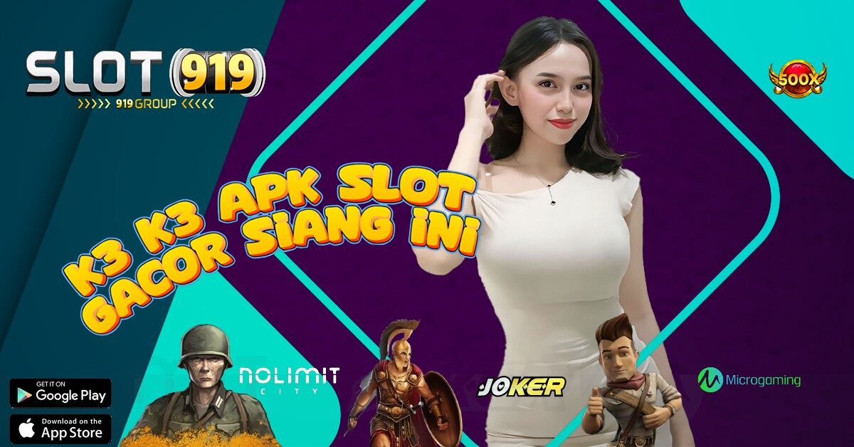 SLOT PALING GACOR DAN TERPERCAYA K3K3 APK