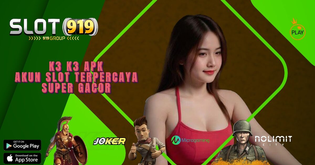 K3K3 DAFTAR AGEN SLOT ONLINE