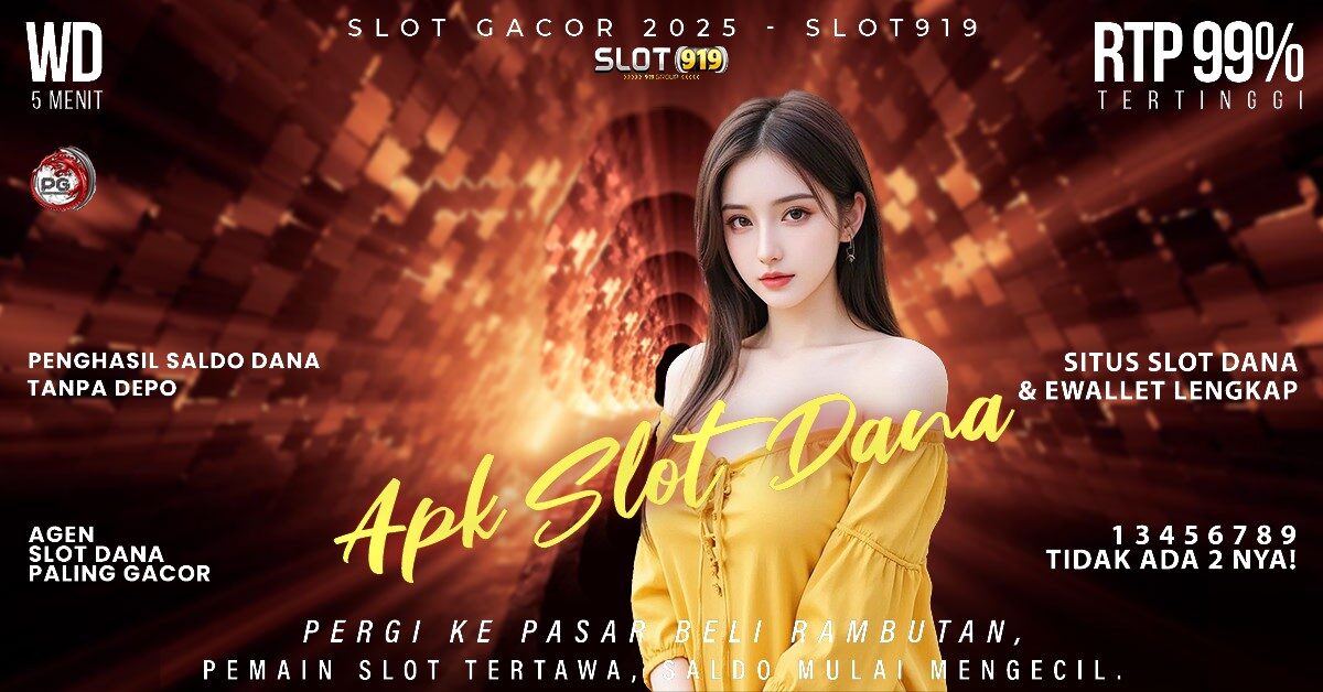 Slot Dapat Saldo Dana Slot Gacor Thailand 2025