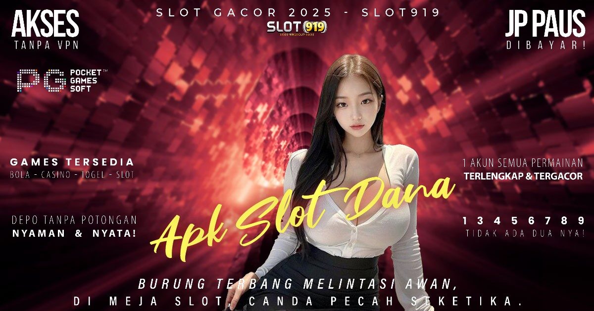 Cara Daftar Slot Pakai Akun Dana Slot Super Gacor Server Thailand