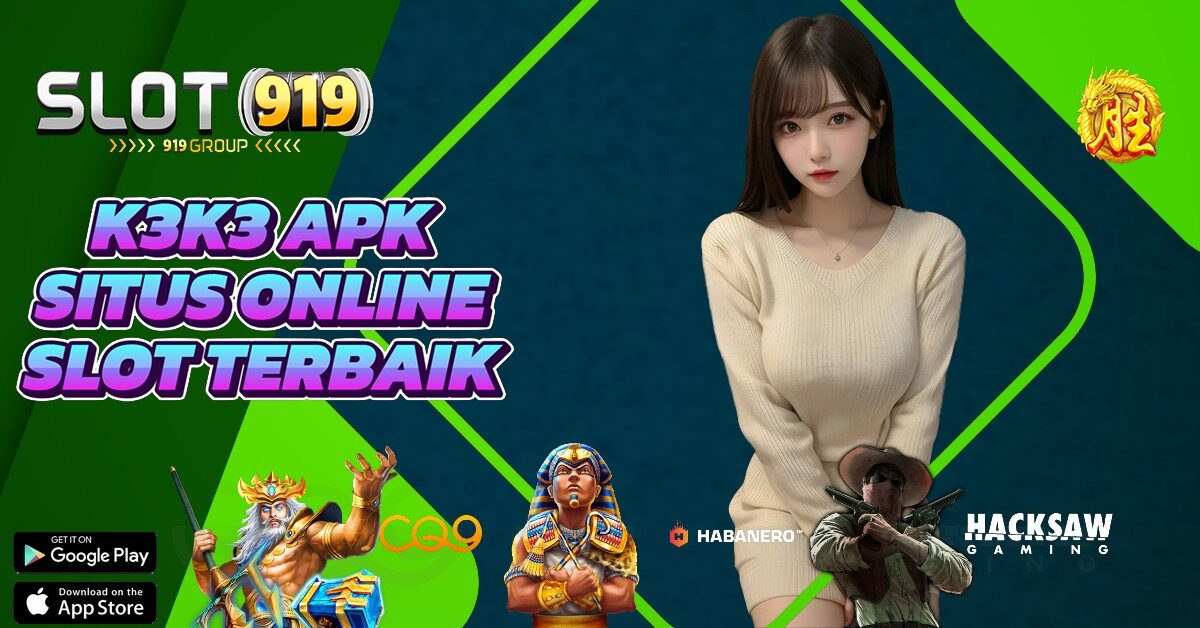 K3 K3 APK SITUS SLOT GACOR DAN TERPERCAYA