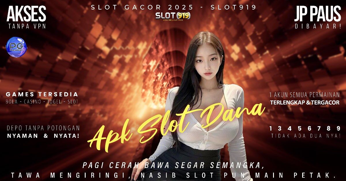 Slot Gacor 2025 Aplikasi Slot Online Deposit Dana