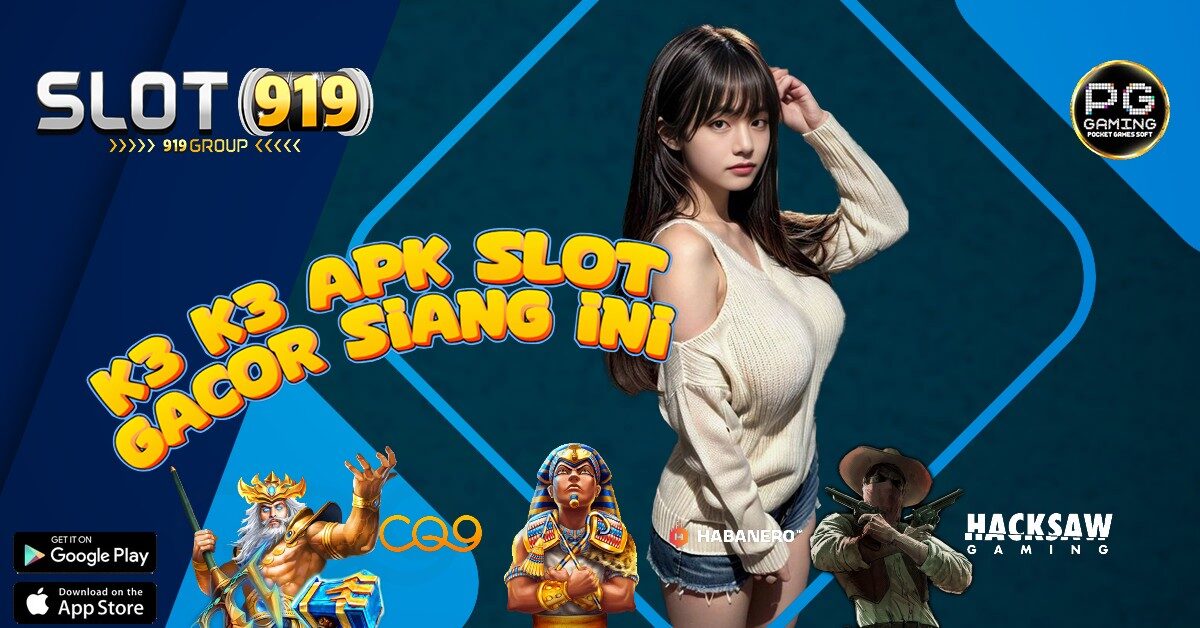 K3 K3 APK SLOT GACOR BET KECIL