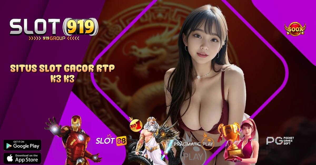 K3 K3 APK GACOR DAFTAR SITUS JUDI SLOT ONLINE TERPERCAYA