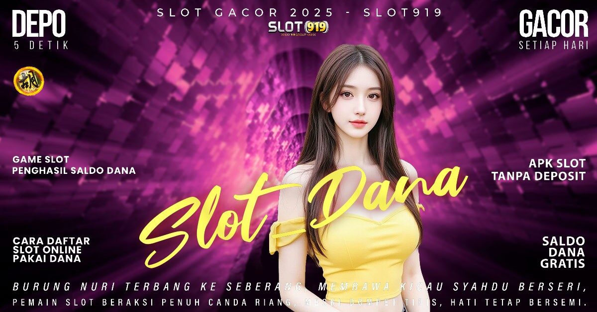 Situs Slot Gacor Deposit Via Dana Slot Deposit 10 Ribu Gacor