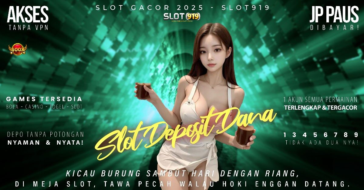 Cara Depo Slot Pakai Dana Situs Slot Gacor Deposit 25 Bonus 25