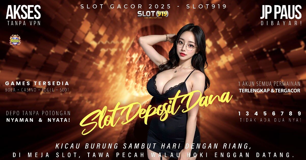 Link Slot Deposit Dana 5000 Tanpa Potongan Slot Gacor Depo 10