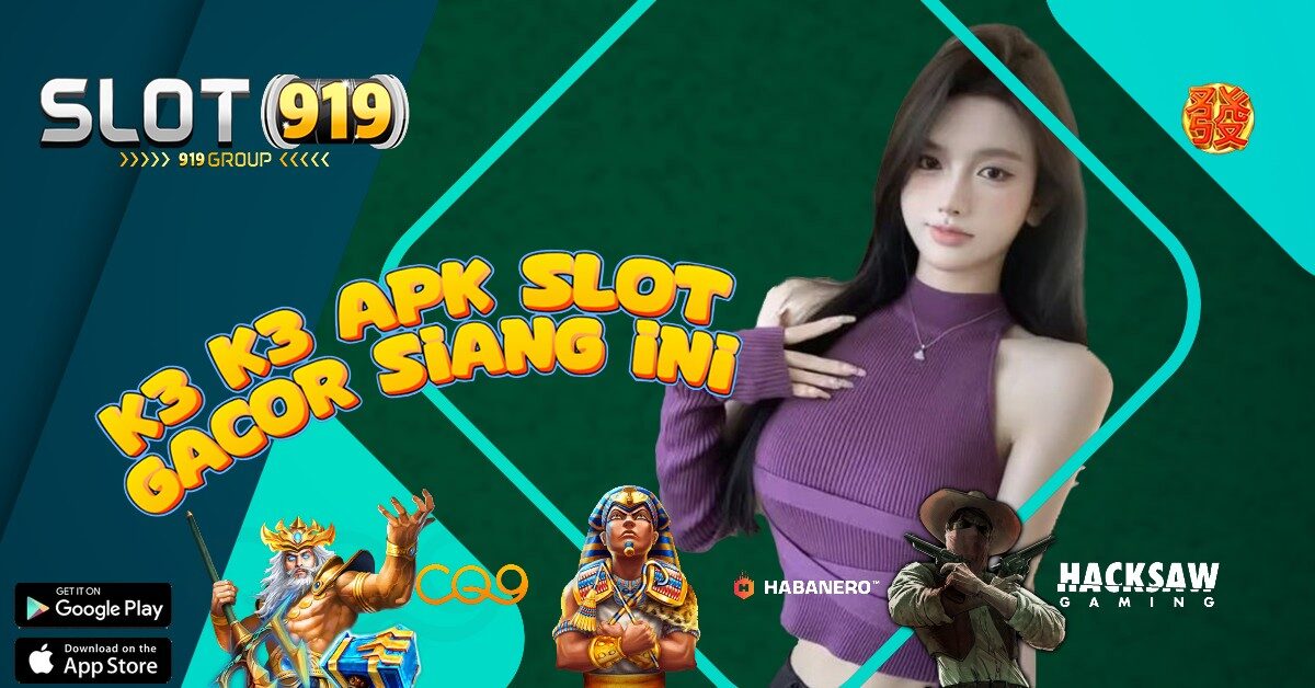 K3 K3 PERMAINAN SLOT ONLINE UANG ASLI